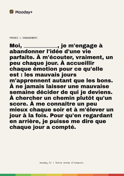 Affiche A4 du serment Mooday, coloris blanc : le texte de l'engagement en gras sombre sur fond crème, avec un blanc à remplir après « Moi, ». Logo Mooday+ en haut, bandeau de couleurs en bas.
